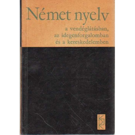 Német nyelv a vendéglátásban, az idegenforgalomban és a kereskedelemben