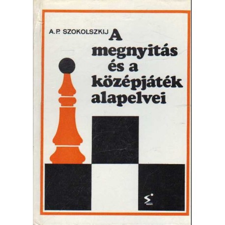 A megnyitás és a középjáték alapelvei