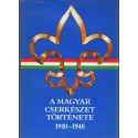 A magyar cserkészet története 1910-1948