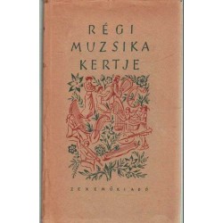 Régi muzsika kertje