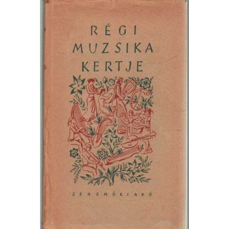 Régi muzsika kertje