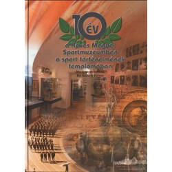 10 év a Heves Megyei Sportmúzeumban a sport történelmének templomában