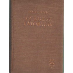 Az egész látóhatár I-III. kötet