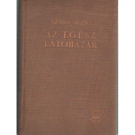 Az egész látóhatár I-III. kötet