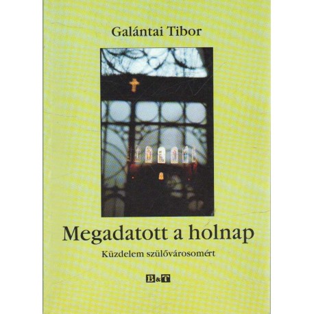 Megadatott a holnap