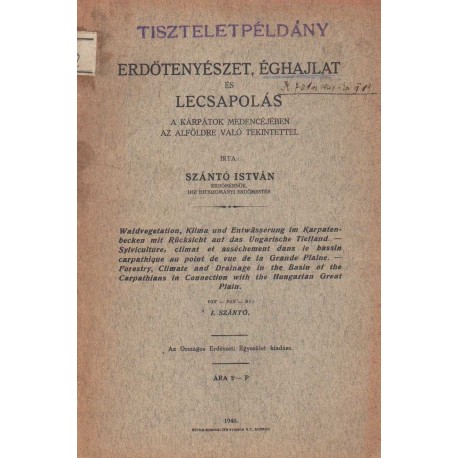 Erdőtenyészet, éghajlat és lecsapolás