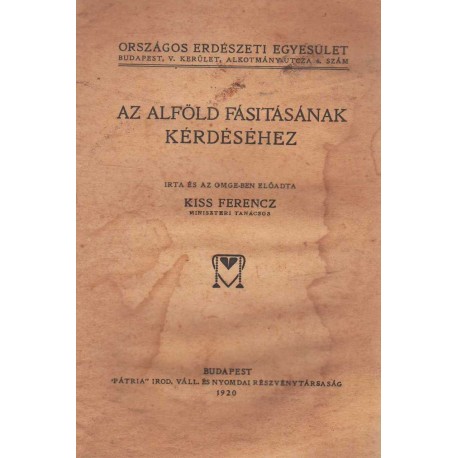 Az Alföld fásításának kérdéséhez