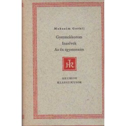 Gyermekkorom - Inasévek - Az én egyetemeim