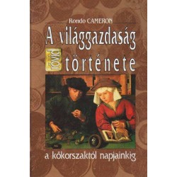 A világgazdaság rövid története a kőkorszaktól napjainkig