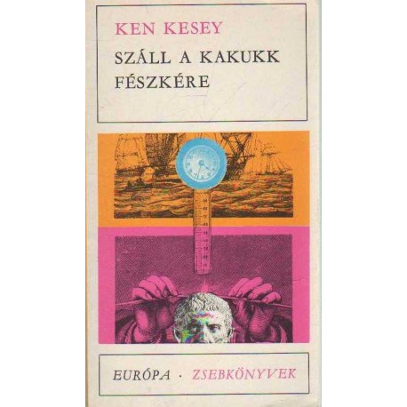 Száll a kakukk fészkére