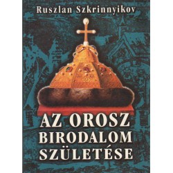 Az orosz birodalom születése