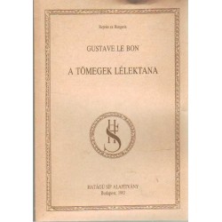 A tömegek lélektana (reprint)