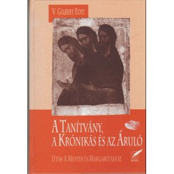 A tanítvány, a krónikás és az áruló