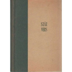 Száz vers - Válogatott idegen versek eredeti szövege és magyar fordítása