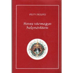 Heves vármegye helynévtára