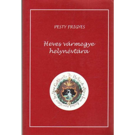 Heves vármegye helynévtára