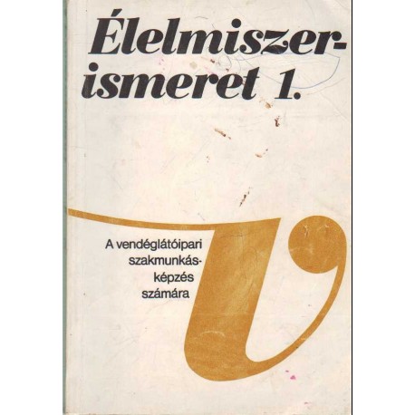 Élelmiszerismeret I-II. (1979)