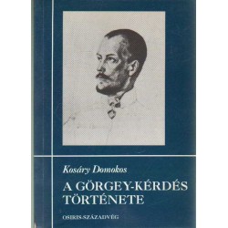 A Görgey-kérdés története I-II. kötet