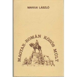 Magyar-román közös múlt