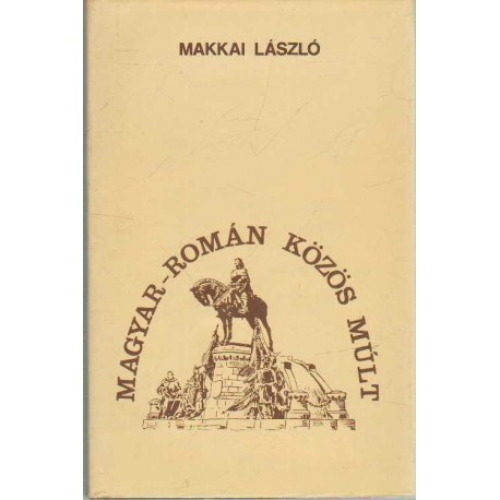 Magyar-román közös múlt