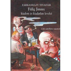 Fülig Jimmy kiadott és kiadatlan levelei