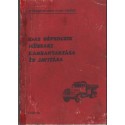 KrAZ gépkocsik műszaki karbantartása és javítása