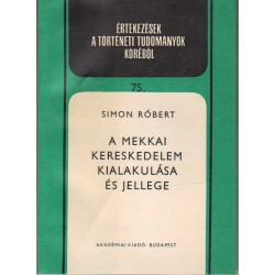 A mekkai kereskedelem kialakulása és jellege