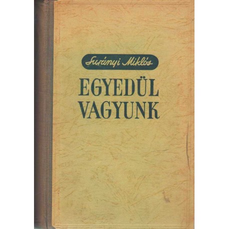Egyedül vagyunk I-III. kötet egyben (1944)