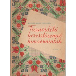 Tiszavidéki keresztszemes hímzésminták
