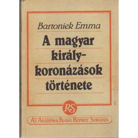 A magyar királykoronázások története