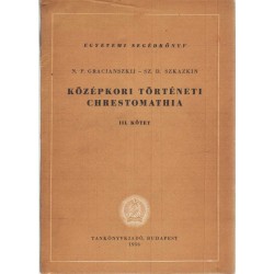 Középkori történeti chrestomathia III.