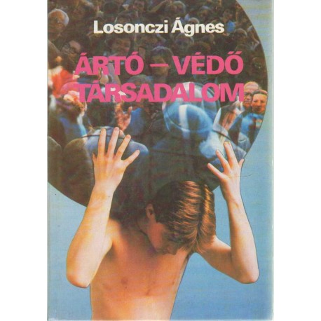 Ártó-védő társadalom