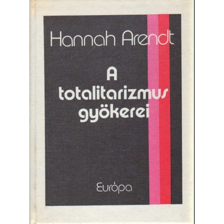 A totalitarizmus gyökerei