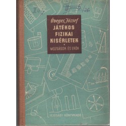 Játékos fizikai kísérletek