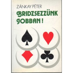 Bridzsezzünk jobban!