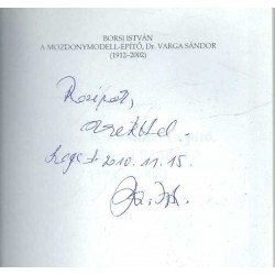 A mozdonymodell-építő, Dr. Varga Sándor (1912-2002) (dedikált)
