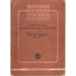 Mezőgazdasági vontatóvezetők tankönyve 2.