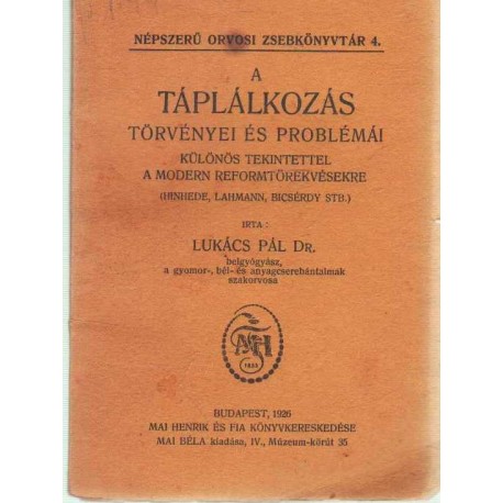 A táplálkozás törvényei és problémái