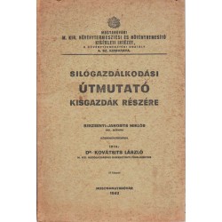 Silógazdálkodási útmutató kisgazdák részére