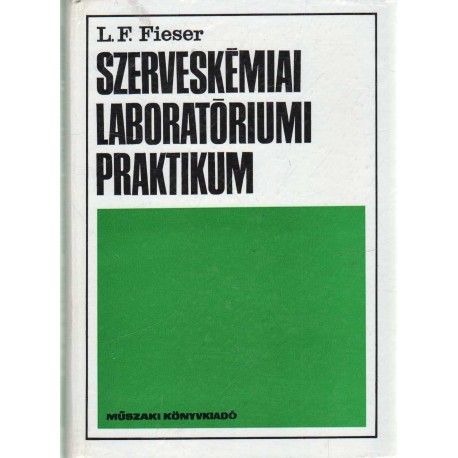 Szerveskémiai laborítóriumi praktikum