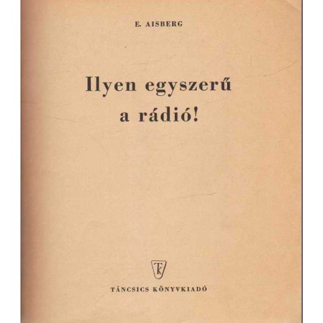 Ilyen egyszerű a rádió!