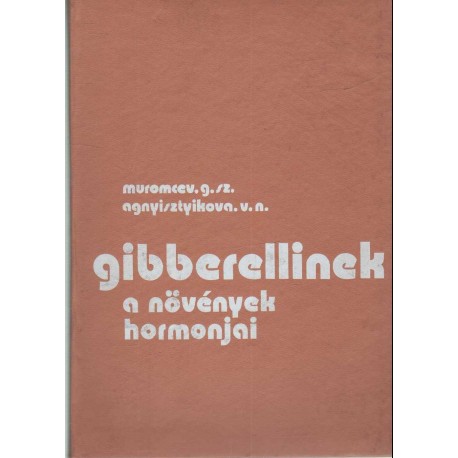Gibberellinek, a növények hormonjai
