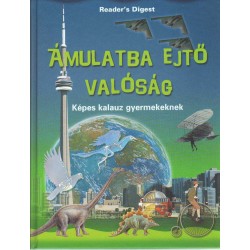 Ámulatba ejtő valóság