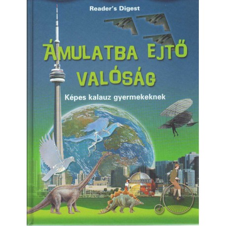 Ámulatba ejtő valóság