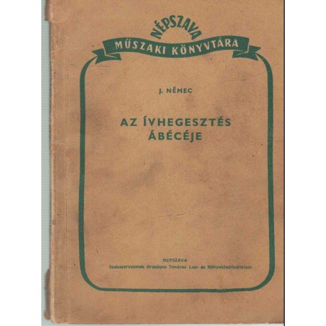 Az ívhegesztés ábécéje