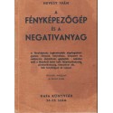 A fényképezőgép és a negatívanyag