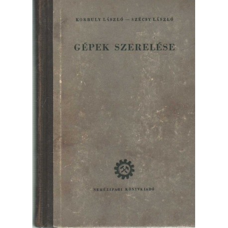 Gépek szerelése