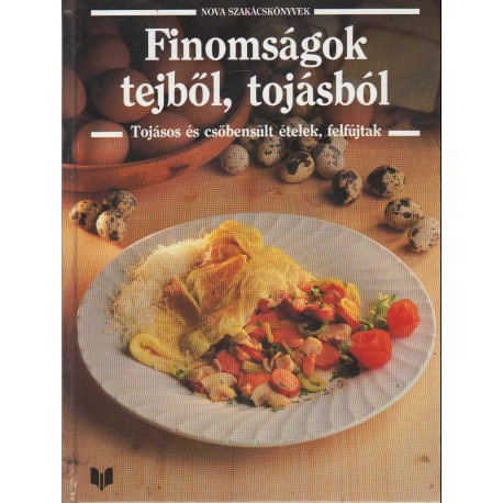 Finomságok tejből, tojásból