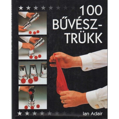 100 bűvésztrükk
