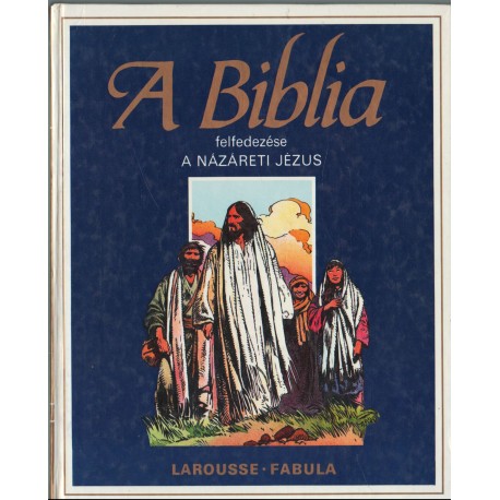 A Názáreti Jézus (A Biblia felfedezése)